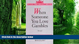 Big Deals  When Someone You Love Gambles  Best Seller Books Most Wanted