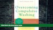 Big Deals  Overcoming Compulsive Washing: Free Your Mind from OCD  Best Seller Books Best Seller