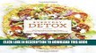 Collection Book Everyday Detox: 100 Easy Recipes to Remove Toxins, Promote Gut Health, and Lose