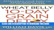Collection Book Wheat Belly: 10-Day Grain Detox: Reprogram Your Body for Rapid Weight Loss and