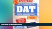 complete  How to Prepare for the Dental Admissions Test (Barron s DAT: Dental Admissions Test)