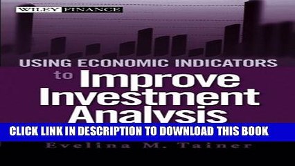 [PDF] Using Economic Indicators to Improve Investment Analysis (Wiley Finance) Full Online