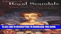 [PDF] A Treasury of Royal Scandals: The Shocking True Stories History s Wickedest Weirdest