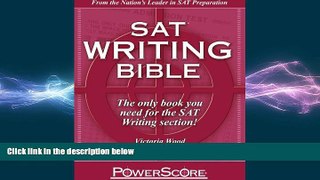 there is  The PowerScore SAT Writing Bible