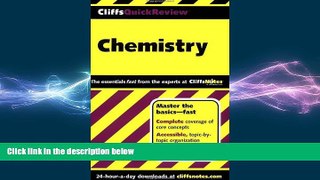 there is  CliffsQuickReview Chemistry