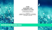 Online eBook The American Curriculum: A Documentary History (Documentary Reference Collections)