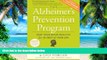 Big Deals  The Alzheimer s Prevention Program: Keep Your Brain Healthy for the Rest of Your Life