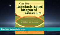 Enjoyed Read Creating Standards-Based Integrated Curriculum: Aligning Curriculum, Content,
