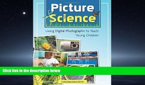 Enjoyed Read Picture Science: Using Digital Photography to Teach Young Children