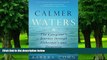 Big Deals  Calmer Waters: The Caregiver s Journey Through Alzheimer s and Dementia  Best Seller