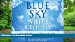 Big Deals  Blue Sky, White Clouds: A Book for Memory-Challenged Adults  Free Full Read Best Seller
