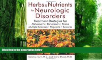 Big Deals  Herbs and Nutrients for Neurologic Disorders: Treatment Strategies for Alzheimer s,