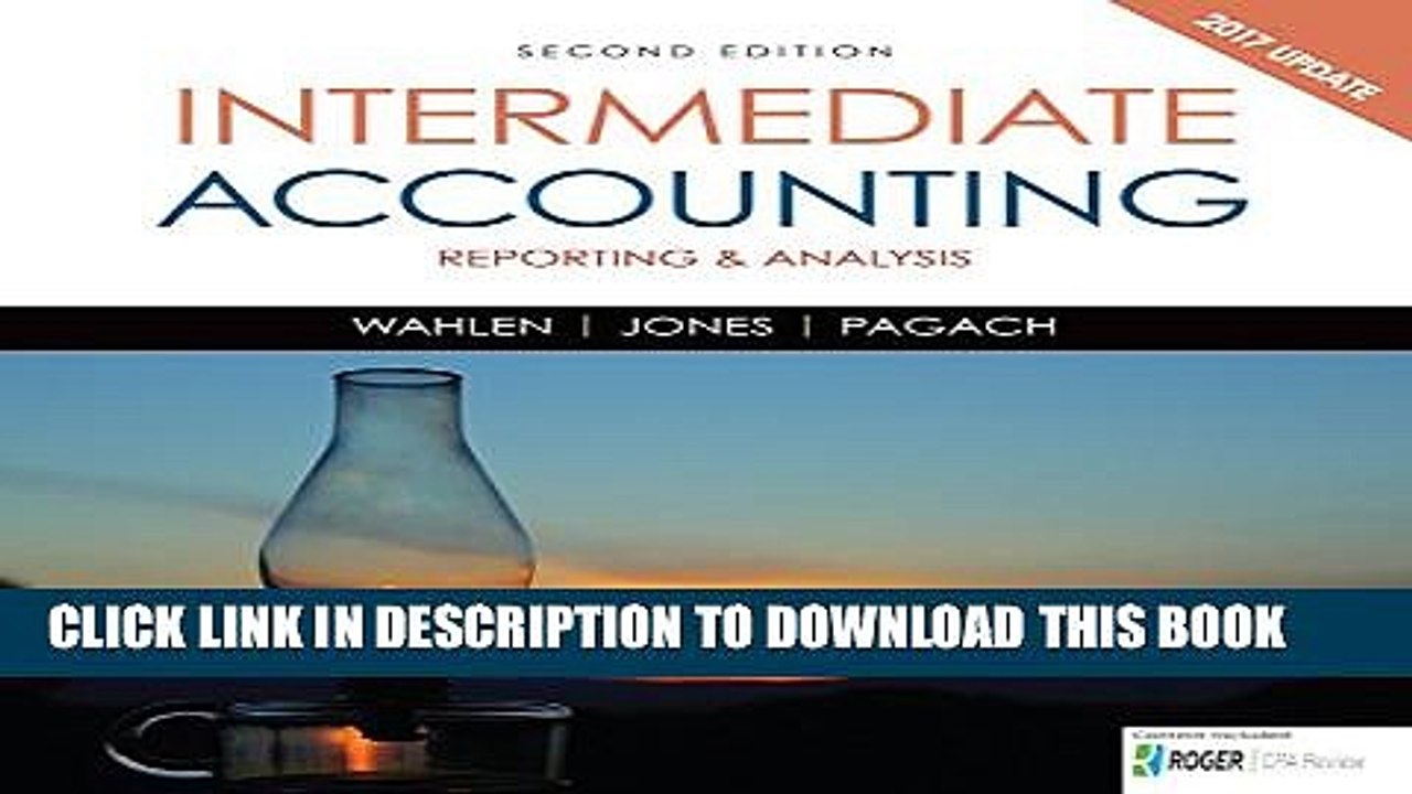 [PDF] Intermediate Accounting: Reporting and Analysis, 2017 Update Full Colection
