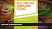 there is  Best College Admission Essays (Peterson s Best College Admission Essays)