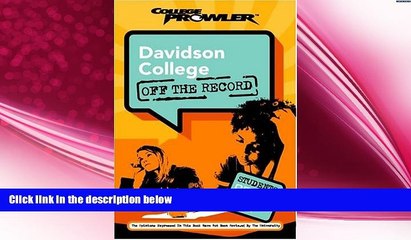 different   Davidson College: Off the Record (College Prowler) (College Prowler: Davidson College