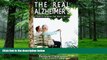Big Deals  The Real Alzheimer s: A Guide for Caregivers That Tells It Like It Is  Free Full Read
