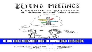 [PDF] Beyond Meetings: Lessons and Successes in Advising Student Organizations Popular Collection