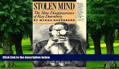 Must Have PDF  Stolen Mind: The Slow Disappearance of Ray Doernberg  Best Seller Books Most Wanted