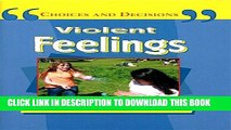 [PDF] Violent Feelings: Modern Issues That Affect You (Choices   Decisions) Full Online