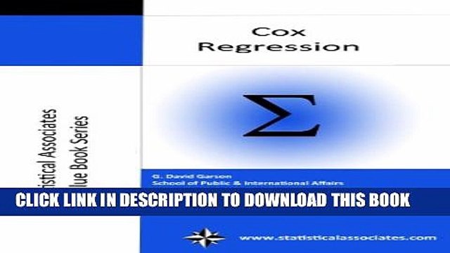 [PDF] Cox Regression: 2013 Edition (Statistical Associates Blue Book Series 16) Popular Online