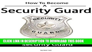 [PDF] How To Become a Security Guard - Job As A Security Guard Full Collection