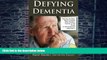 Big Deals  Defying Dementia: Training the Brain Back to Health  Best Seller Books Most Wanted
