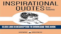 [PDF] Inspirational Quotes for Teens (Growing Greatness Book 5) Popular Online
