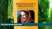 Big Deals  Alzheimer s: Dementia: Symptoms, Diagnosis, Prevention, Treatment, Care  Free Full Read