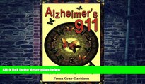 Big Deals  Alzheimer s 911: Help, Hope, and Healing for the Caregivers  Free Full Read Most Wanted