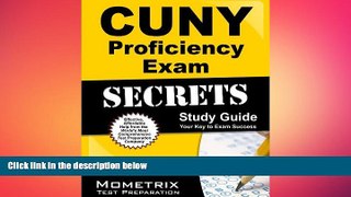 there is  CUNY Proficiency Exam Secrets Study Guide: CUNY Test Review for the CUNY Proficiency
