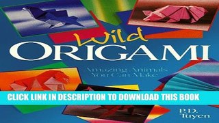 [PDF] Wild Origami: Amazing Animals You Can Make Full Colection