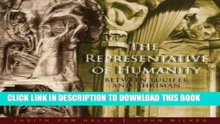 [PDF] The Representative of Humanity: Between Lucifer and Ahriman Full Colection