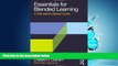Choose Book Essentials for Blended Learning: A Standards-Based Guide (Essentials of Online Learning)