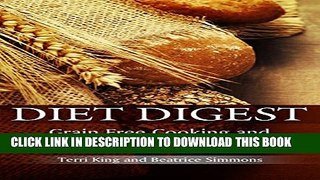 New Book Diet Digest: Grain Free Cooking and Anti Inflammation