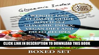New Book Weight Loss Guide using Glycemic Index Diet, Vegan Diet and Paleo Recipes: Weight Loss