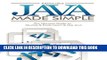 [PDF] Java Made Simple: The Ultimate Guide to  Quickly and Easily Learn and Use Java (Software,