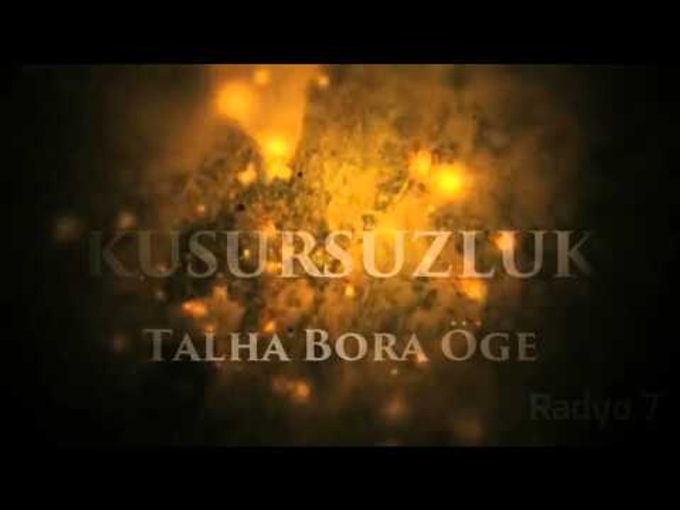 TALHA BORA ÖGE GÖLGE ANLATIYOR " Kusursuzluk "