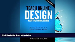 Enjoyed Read Teach Online: Design Your First Online Course: Step-By-Step Guide To A Course That