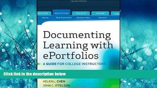 For you Documenting Learning with ePortfolios: A Guide for College Instructors