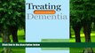 Big Deals  Treating Dementia: Do We Have a Pill for It?  Best Seller Books Most Wanted