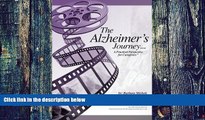 Big Deals  The Alzheimer s Journey, A Practical Perspective for Caregivers  Free Full Read Best
