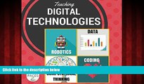 Enjoyed Read Teaching Digital Technologies: Computational Thinking, coding and robotics in the