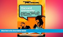 complete  Harvard University: Off the Record (College Prowler) (College Prowler: Harvard