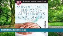 Big Deals  Mindfulness Support for Alzheimer s Caregivers (Harvard Medical School Guides)  Best