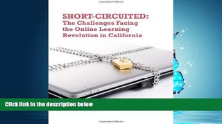 Popular Book Short Circuited: The Challenges Facing the Online Learning Revolution in California