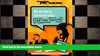 different   Brandeis University: Off the Record (College Prowler) (College Prowler: Brandeis