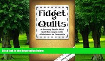 Must Have PDF  Fidget Quilts: A Sensory Tactile Mini Quilt for people with Alzheimers or Dementia