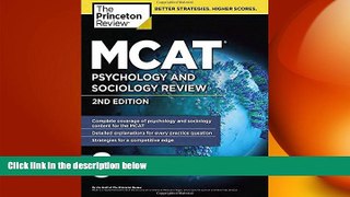 there is  MCAT Psychology and Sociology Review