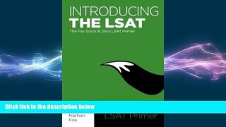 behold  Introducing the LSAT: The Fox Test Prep Quick   Dirty LSAT Primer