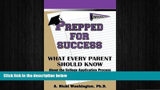 there is  Prepped for Success: What Every Parent Should Know about the College Application